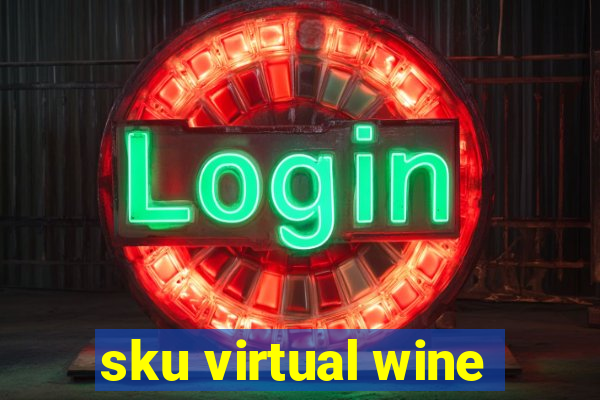 sku virtual wine